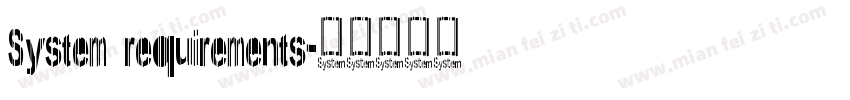 System requirements字体转换